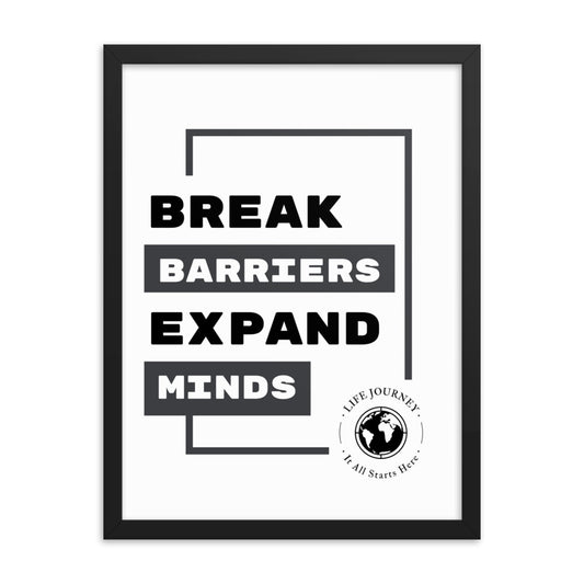Framed poster Break Barriers Expand Minds