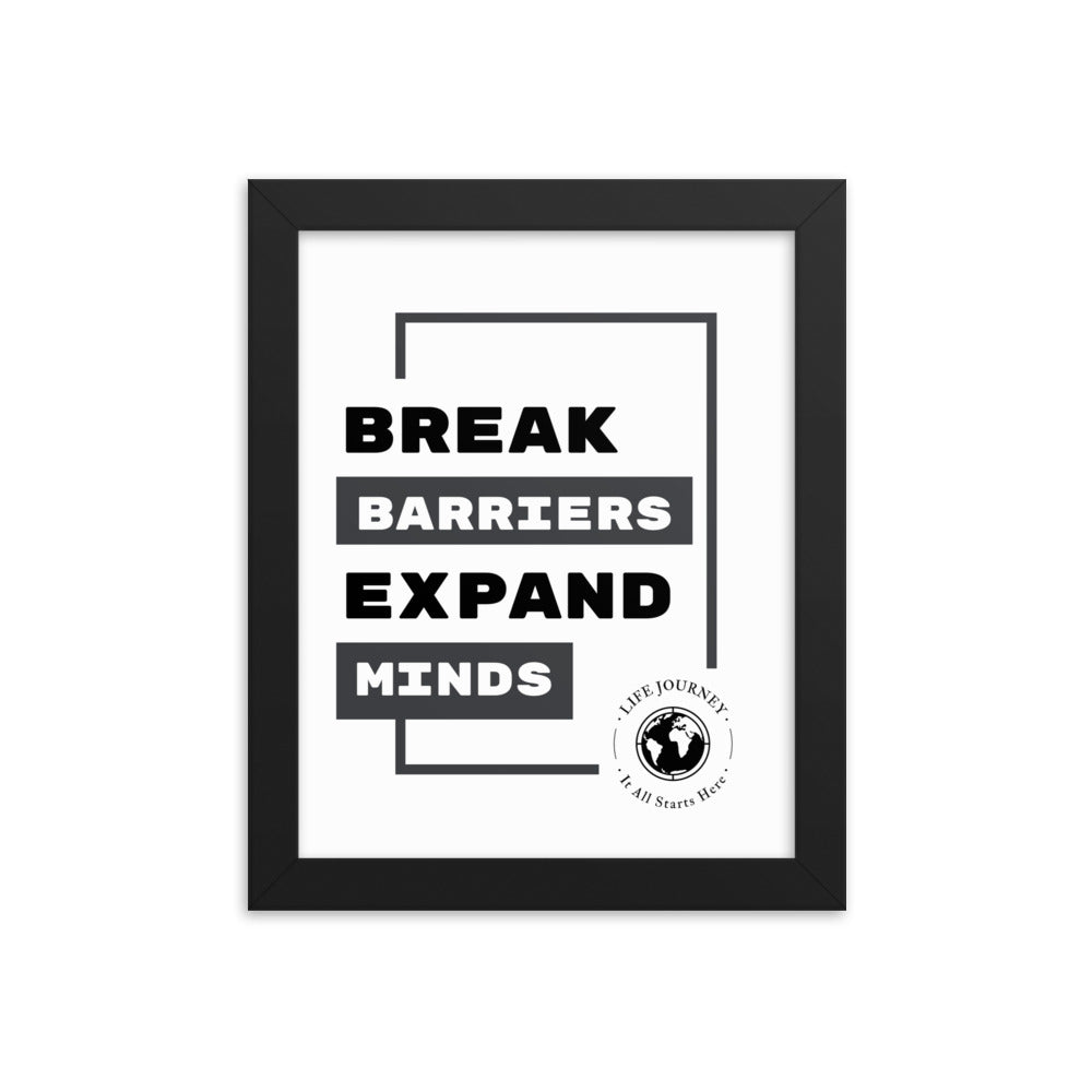 Framed poster Break Barriers Expand Minds