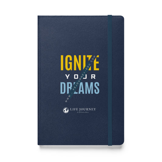 Hardcover bound notebook Ignite Your Dreams