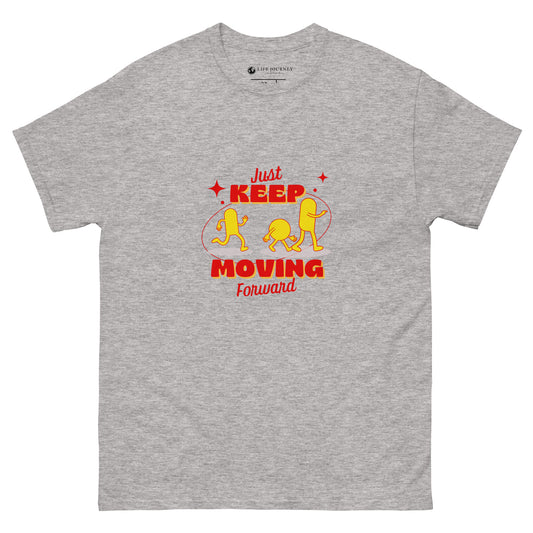 Men's classic tee Just Keep Moving Forward