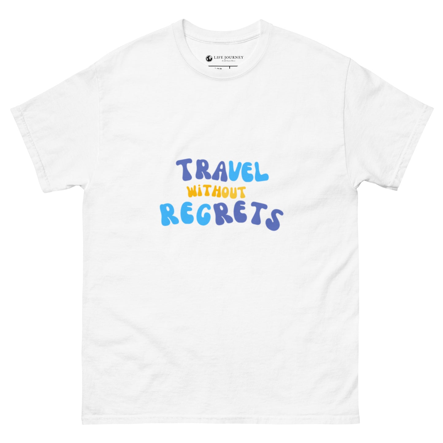Men's classic tee Travel Without Regrets