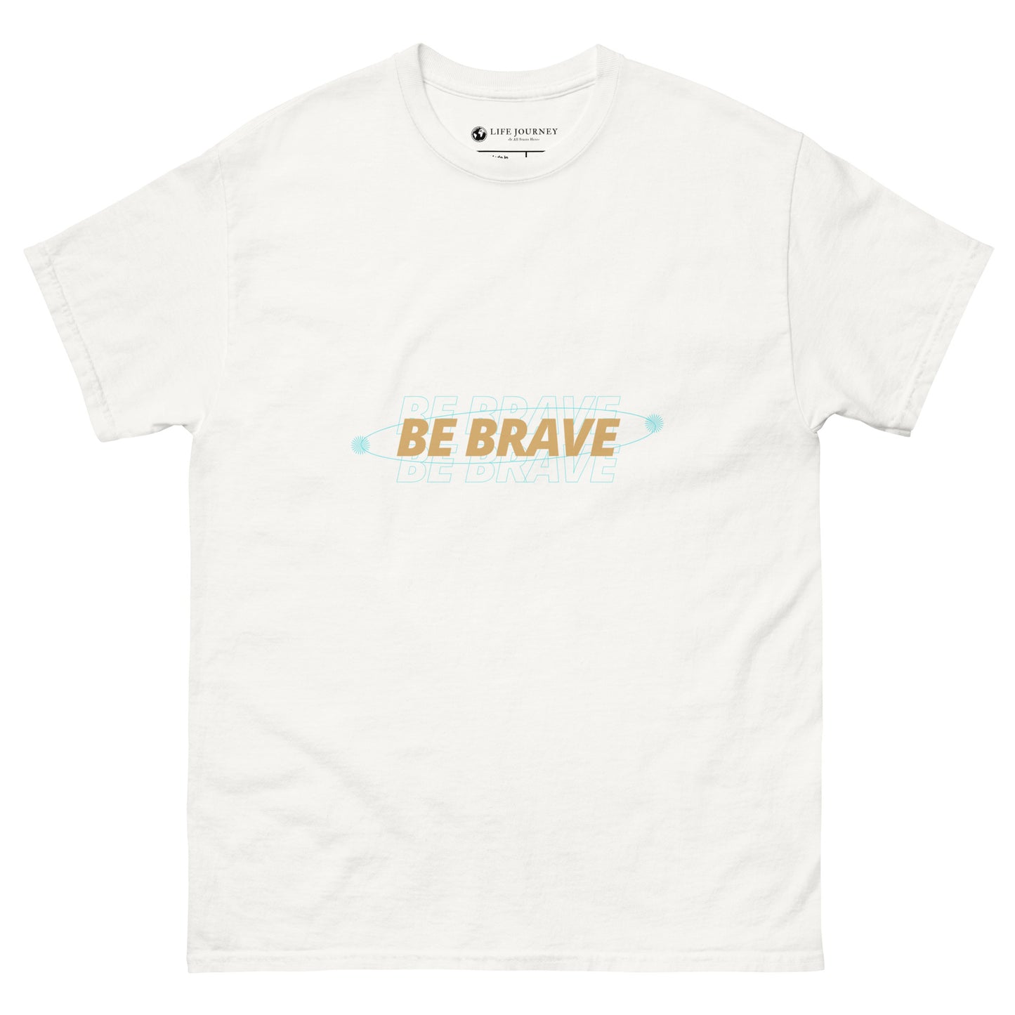 Men's classic tee Be Brave