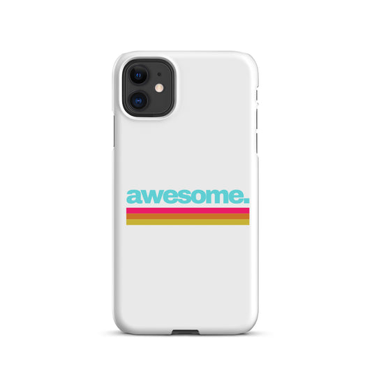 Snap case for iPhone® Awesome