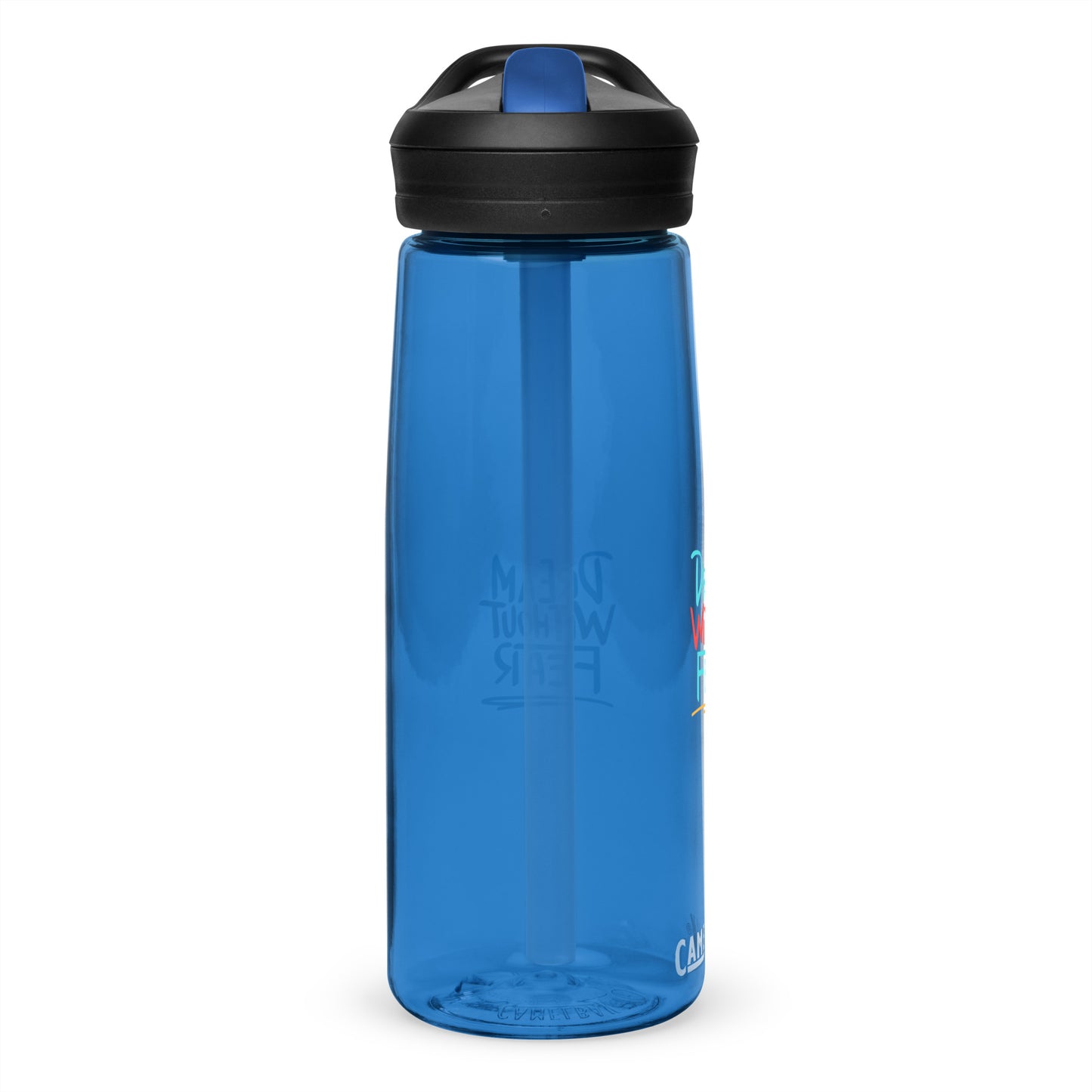 Sports water bottle Dream Without Fear