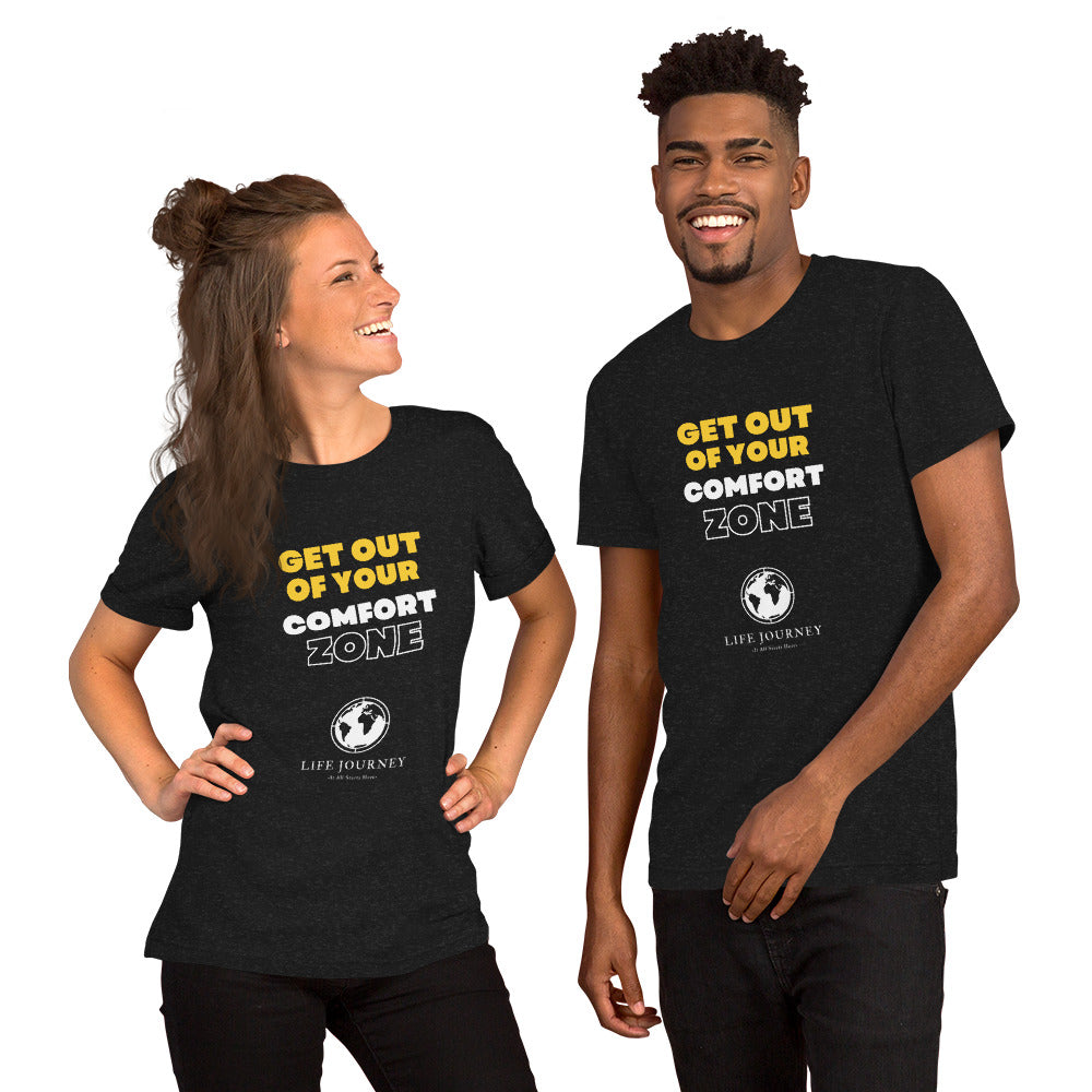 Unisex t-shirt Get Out Of Your Comfort Zone