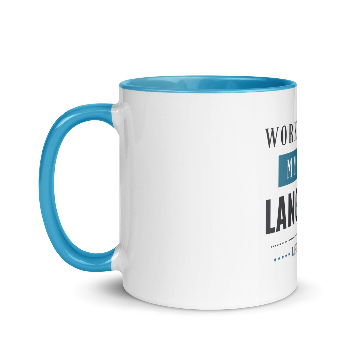 Mug with Color Inside Working Out My New Language