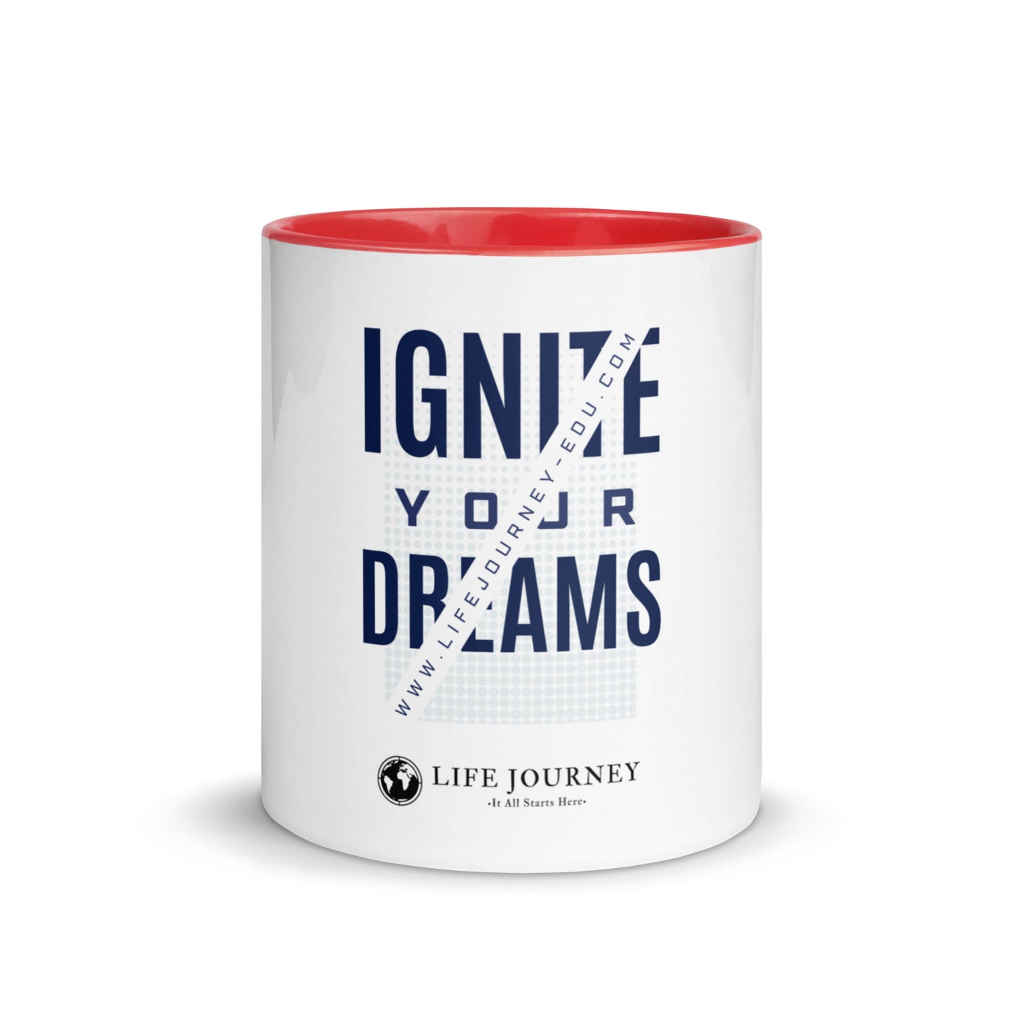 Mug with Color Inside Ignite Your Dreams