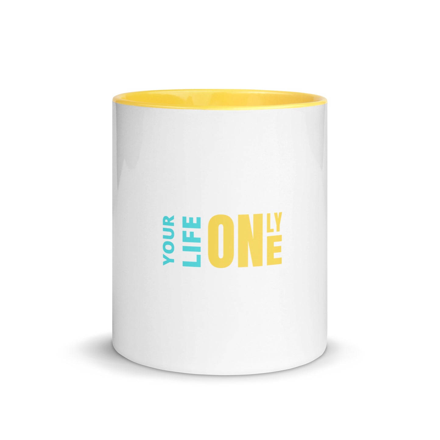 Mug with Color Inside Your Life Only One